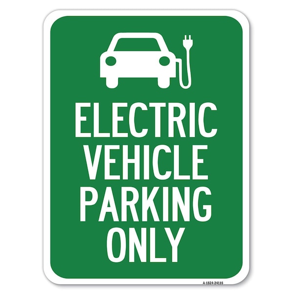 Signmission Electric Vehicle Parking W/ Graphic Heavy-Gauge Alum Rust Proof Parking, 18" x 24", A-1824-24116 A-1824-24116 - main